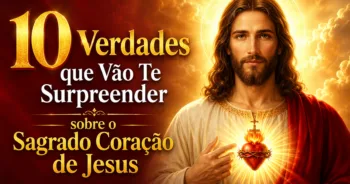 10 Curiosidades Sobre o Sagrado Coração de Jesus