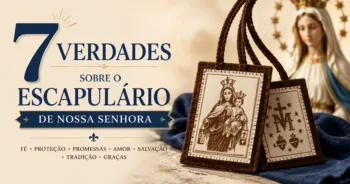 7 Verdades Sobre o Escapulário de Nossa Senhora