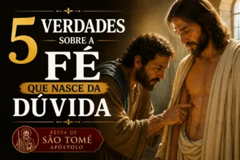 São Tomé Apóstolo: 5 Verdades Sobre a Fé Que Nasce da Dúvida